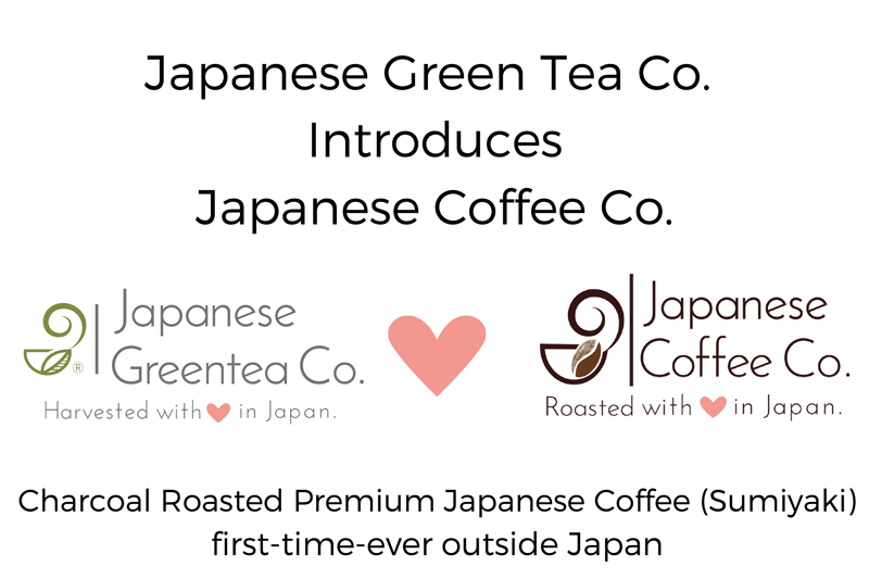 Japanese Green Tea Co. Introduces Japanese Coffee Co. - Charcoal Roasted Premium Japanese Coffee (Sumiyaki) first-time-ever outside Japan